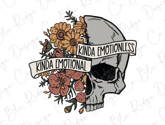 Kinda Emotional Kinda Emotionless Skull with Flowers Direct To Film (DTF) Transfer BluRidgeDesignCo