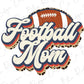 Football Mom Retro Direct To Film (DTF) Transfer