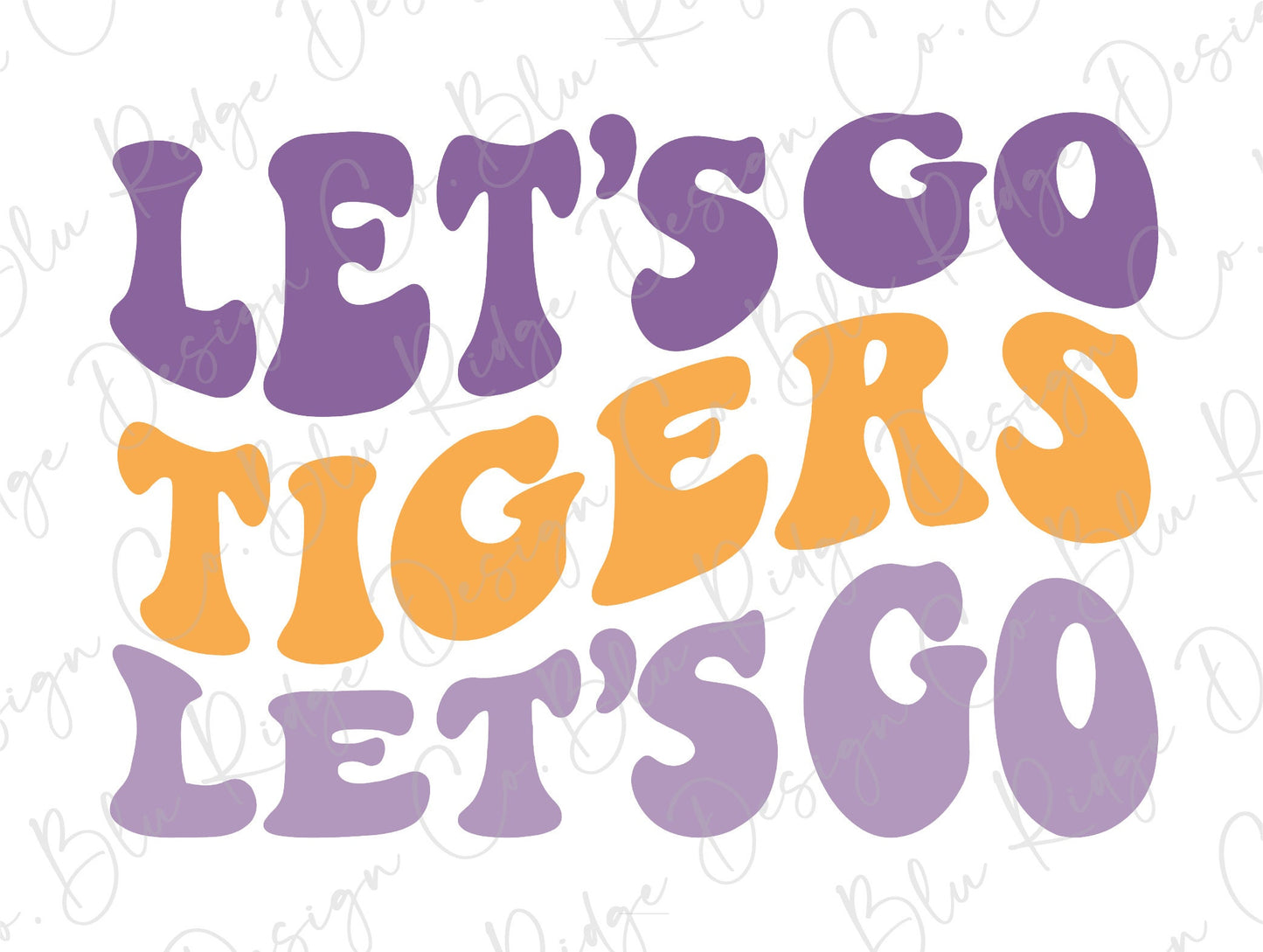 Let's Go Tigers Football Colored Direct To Film (DTF) Transfer