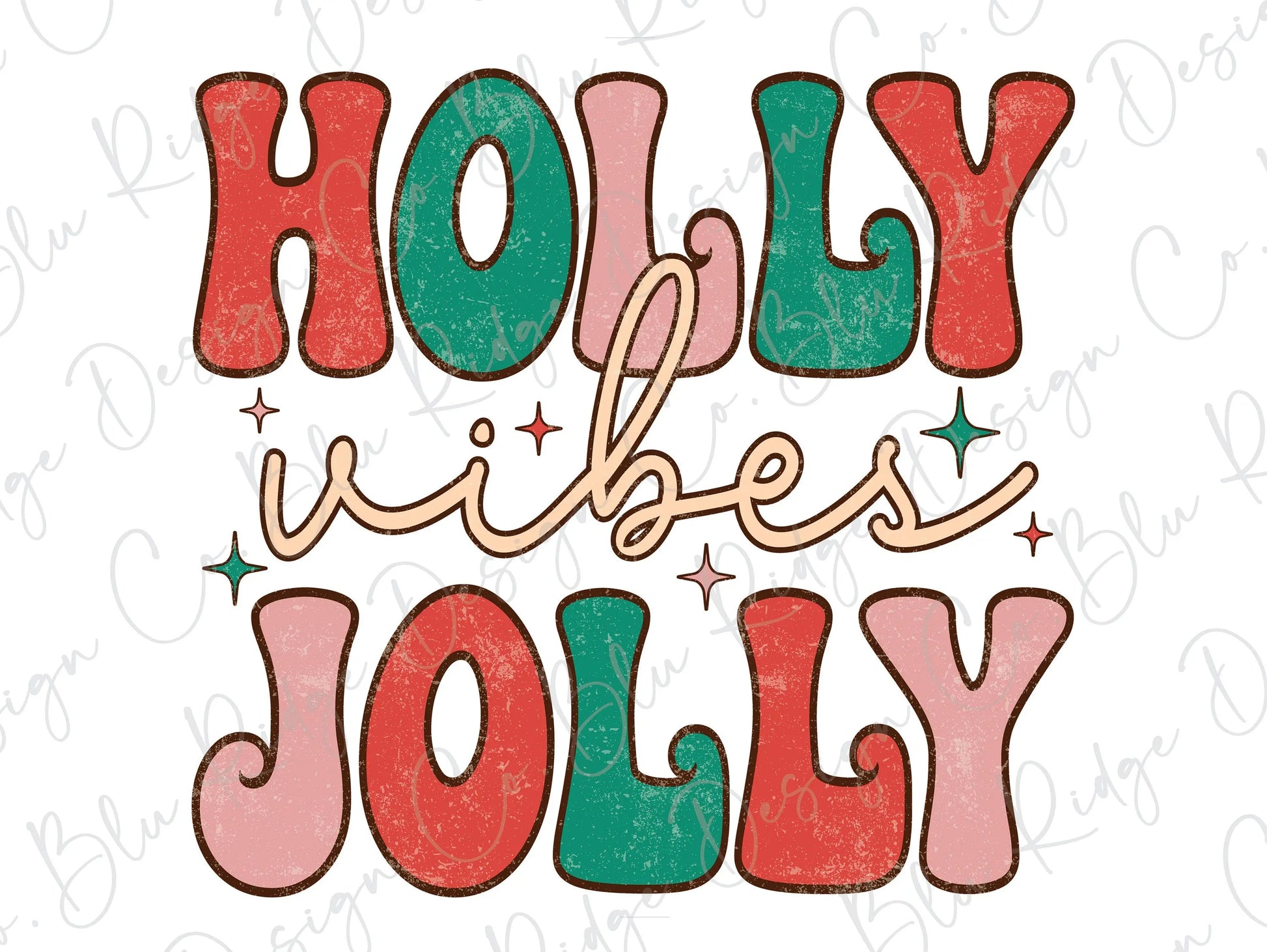 Holly Jolly Vibes Retro Direct To Film (DTF) Transfer BluRidgeDesignCo