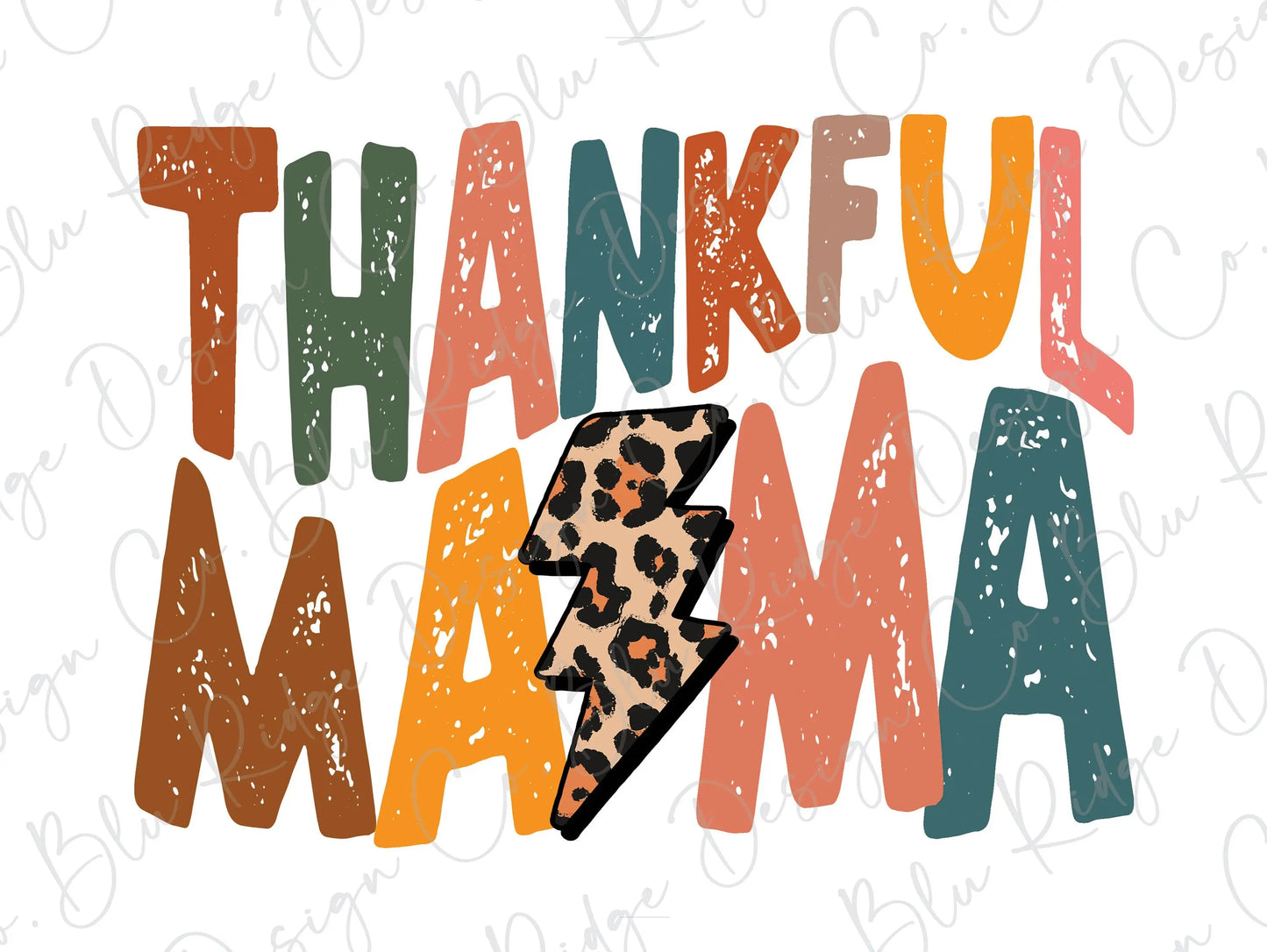 Thankful Mama Colorful Leopard Lightning Bolt Direct to Film (DTF) Transfer BluRidgeDesignCo