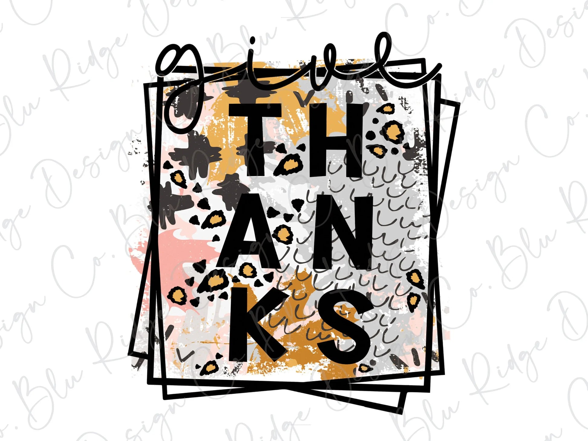 Give Thanks Colorful Fall Leopard Spot Direct To Film (DTF) Transfer BluRidgeDesignCo