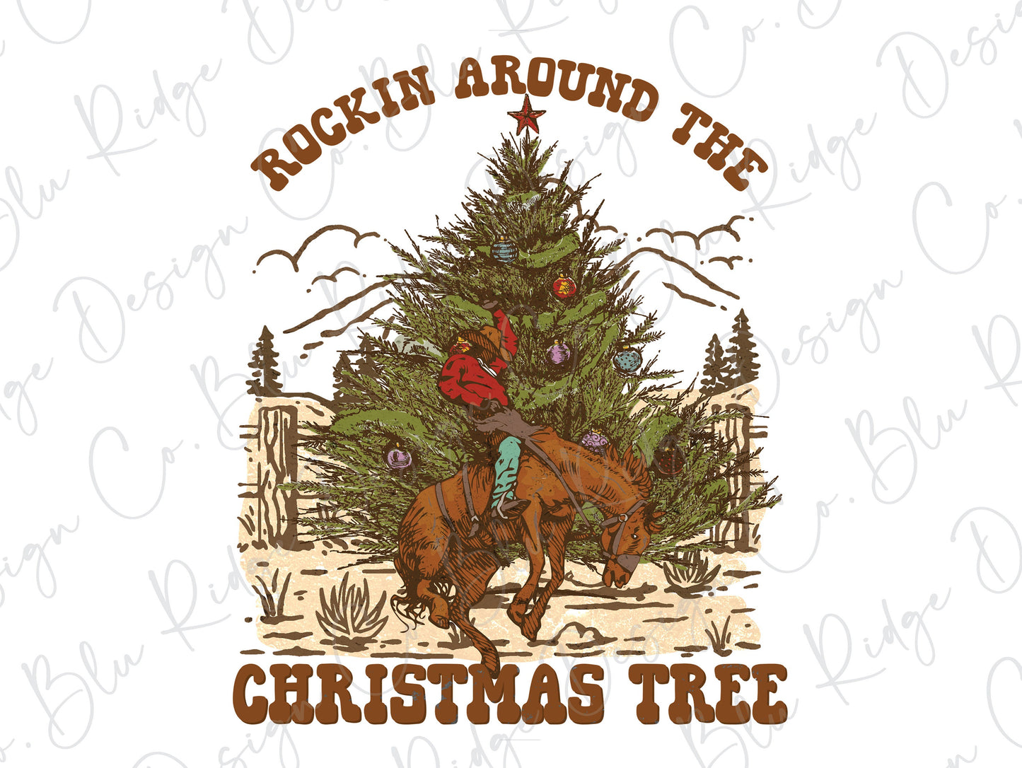 Rockin Around the Christmas Tree Cowboy Bronco Direct to Film (DTF) Transfers