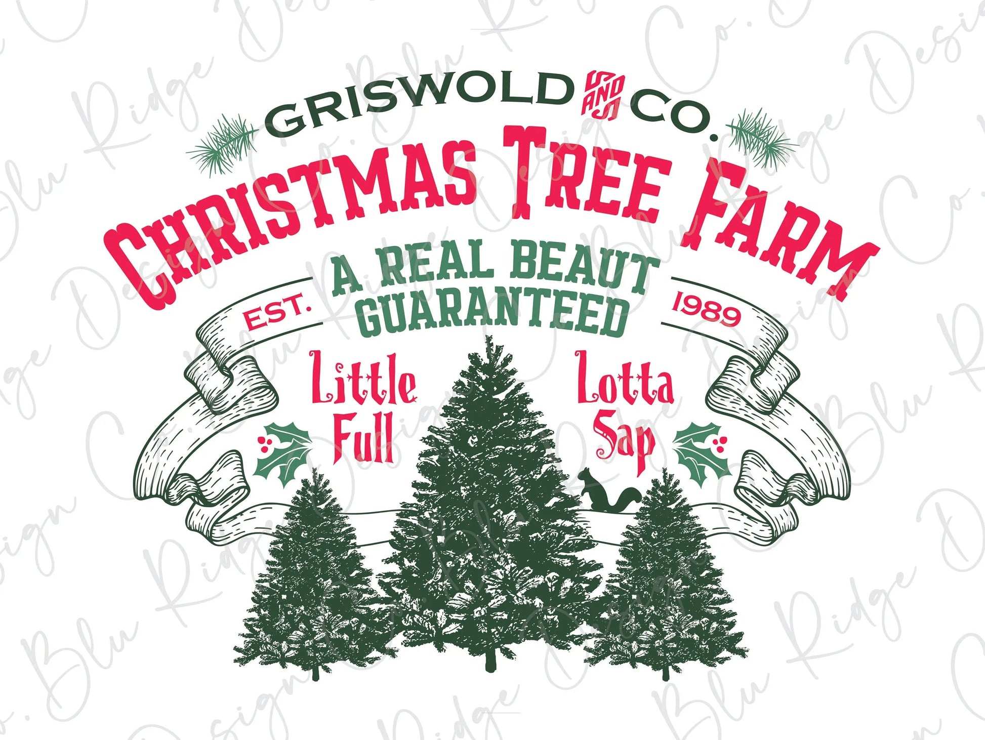 Griswold Christmas Tree Farm Direct To Film (DTF) Transfer BluRidgeDesignCo