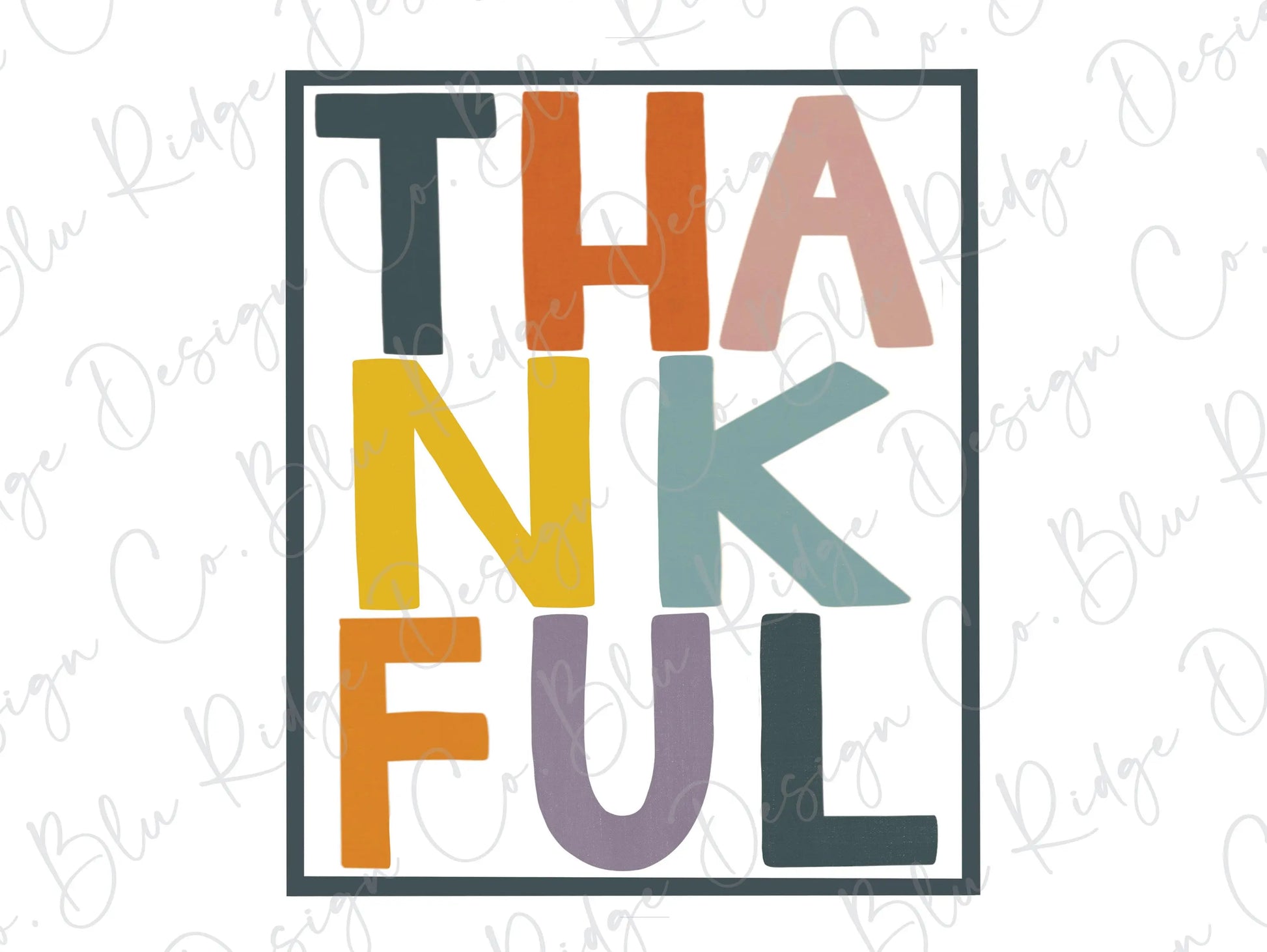 Thankful Colorful Fall Thanksgiving Direct to Film (DTF) Transfer BluRidgeDesignCo