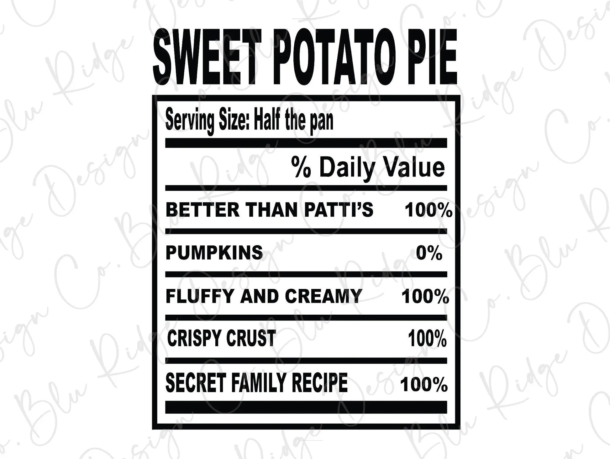 Thanksgiving Soul Food Nutrition Label Sweet Potato Pie Direct to Film (DTF) Transfer BluRidgeDesignCo