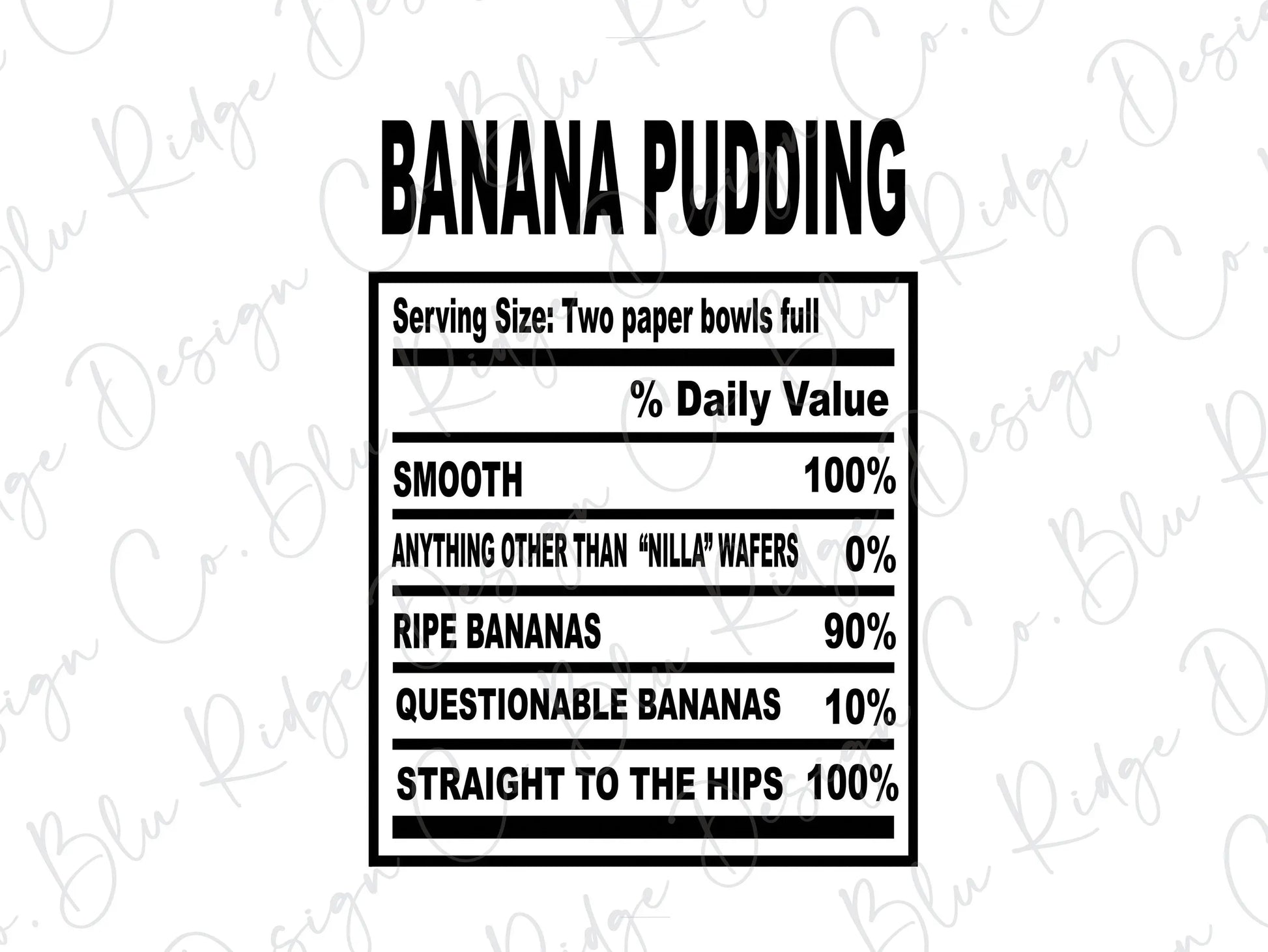 Thanksgiving Soul Food Nutrition Label Banana Pudding Direct to Film (DTF) Transfer Blu Ridge Design Co